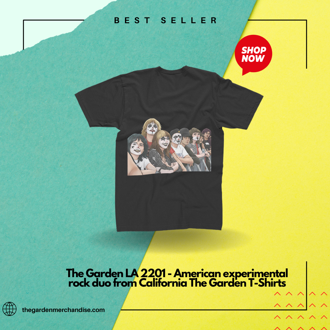 The Garden LA 2201 - American experimental rock duo from California The Garden T-Shirts